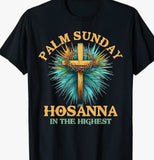 Palm Sunday "Hosana In The Highest" T-Shirt